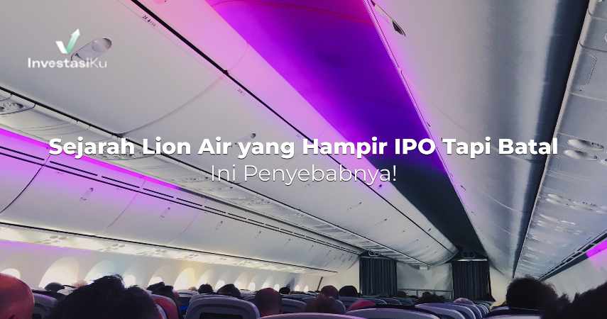 Sejarah Lion Air yang Hampir IPO Tapi Batal. Ini Penyebabnya!